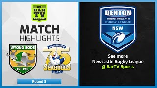 Wyong Roos v Lakes United Seagulls  Round 3 Highlights  Newcastle Rugby League 2022 [upl. by Okiron]