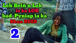 Leh Beiñ u Lok ia ka Lok  Bedevilled Movie explained in Khasi [upl. by Peih]