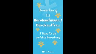 Bewerbung als Bürokaufmann  Bürokauffrau  5 Tipps shorts [upl. by Lyrpa232]