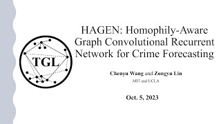 HAGEN HomophilyAware Graph Convolutional Recurrent Network for Crime Forecasting [upl. by Thessa]