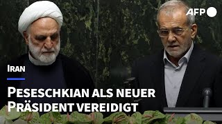 Iran Peseschkian als neuer Präsident vereidigt  AFP [upl. by Elad849]