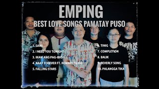 EMPING Best Love Songs Pamatay Puso [upl. by Alaham]