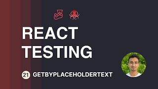 React Testing Tutorial  21  getByPlaceholderText [upl. by Dnalrag]