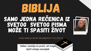 Biblija Samo Jedna Rečenica Iz Svetog Pisma Može Ti Spasiti Život [upl. by Noyahs]