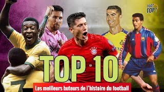 TOP 10  Les MEILLEUR BUTTEURS de tous les TEMPS Mise à jour 2023 [upl. by Calie]