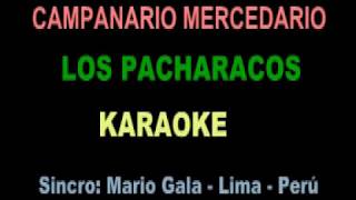 CAMPANARIO MERCEDARIO karaoke LOS PACHARACOS [upl. by Ebenezer811]