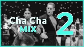 CHA CHA MUSIC MIX  2 [upl. by Ruel338]