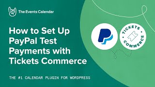 How to Set Up PayPal Test Payments with Tickets Commerce [upl. by Polito]