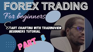 Forex Trading For Beginners Part 8 Everything You Need To Know About The TradingView Chart Website [upl. by Loredo387]