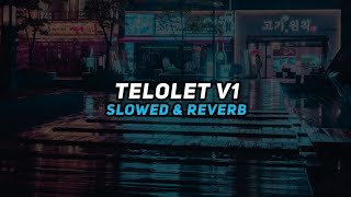 DJ Telolet V1 Slowed amp Reverb  🎧 [upl. by Shulem]