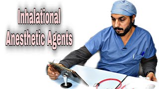 Inhalational Anesthetic Agents [upl. by Berl]