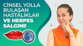 CİNSEL YOLLA BULAŞAN HERPES SALGININA DİKKAT  Dr Ebru Ünal [upl. by Bunny]