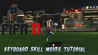 FIFA 11 Keyboard Skill Moves Tutorial [upl. by Crocker429]