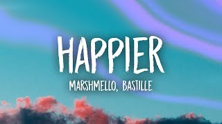 Marshmello Bastille  Happier Lyrics [upl. by Innoc]