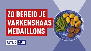 Varkenshaas bakken zo maak je varkenshaas medaillons  Altijd ALDI [upl. by Ettena650]