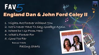 England Dan and John Ford Coley Fav5 Hits II [upl. by Estren]