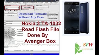 Nokia 3 Ta1032 Read Flash File Firmware Done By Avenger Box [upl. by Suiramad]