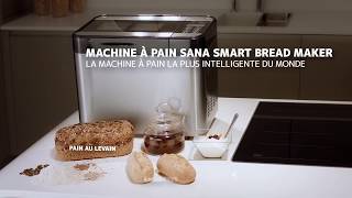 Sana Smart Bread Maker français [upl. by Rogerio19]