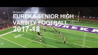 Eureka HS 2017 Varsity Football Highlights [upl. by Niloc]