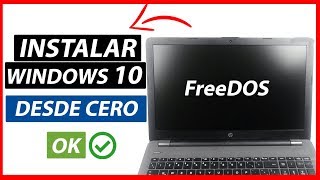 ⚡Cómo Instalar Windows 10 en sistema FreeDOS Desde ceroCualquier versión [upl. by Eetsirhc495]