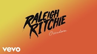 Raleigh Ritchie  Overdose Audio [upl. by Alcine362]