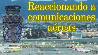 EXPLICANDO comunicaciones entre PILOTOS y CONTROLADOR AÉREO [upl. by Ilrak]