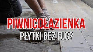 Piwnicołazienka 4  płytki na podłodze bezfugowe układanie [upl. by Astred]