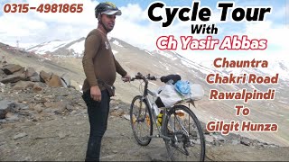 Cycle Tour From Chauntra Chakri Road Rawalpindi To Gilgit Hunza hunzavalley gilgitbaltistan [upl. by Swords]