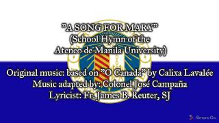 quotA Song for Maryquot  School Hymn of the Ateneo de Manila University [upl. by Ardeth303]