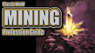 Classic WoW Mining Profession Guide and Leveling 1300 [upl. by Hewe]