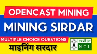 Opencast Mining  Mining MCQ Questions for Mining Sirdar  NCL  CCL  Khanan [upl. by Eeryk]