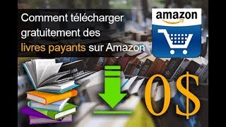 Comment télécharger gratuitement des livres payants sur Amazon [upl. by Rajiv]