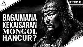 Sejarah Bangkit Dan Jatuhnya Kekaisaran TERBESAR di Dunia  Kekaisaran Mongol  Historia 3 [upl. by Aleak]