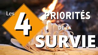 LES 4 PRIORITÉS DE LA SURVIE La base à connaitre pour Survivre [upl. by Yrennalf388]