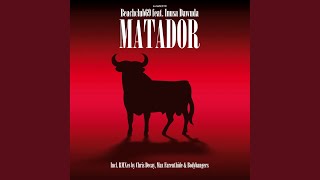 Matador Bodybangers Electro House Remix [upl. by Lyontine474]