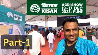 Full TOUR of Indias Largest Agri Exhibition  Kisan 2023 Pune  भारत का सबसे बड़ा कृषि मेला [upl. by Huppert]