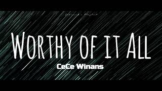 CeCe Winans  Worthy of it All Lyrics [upl. by Acino131]