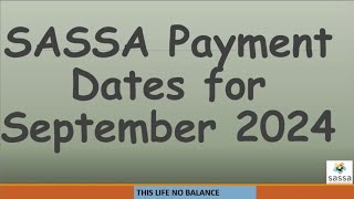 SASSA Grant Payment Dates for September 2024 SASSA Pay Dates 2024 [upl. by Aitnecserc696]