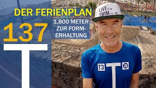 Der URLAUBS NOTFALL und KURZPLAN 1800m  TRAININGSPLAN no 137 [upl. by Ahsenit]