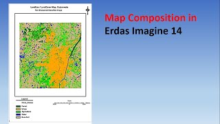 Map Composition in Erdas Imagine 14 [upl. by Nairdna460]