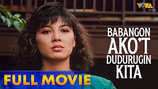 Babangon Akot Dudurugin Kita Full Movie HD  Sharon Cuneta Christopher de Leon Hilda Koronel [upl. by Niko283]