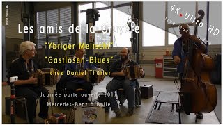 4K UHD  Les amis de la Gruyère  „Ybriger Meitschi“ amp „GastlosenBlues“ [upl. by Yann718]