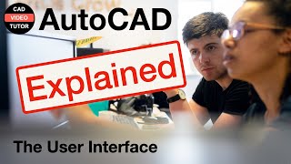 AutoCAD Explained  Tour the User Interface [upl. by Riocard204]