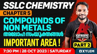 SSLC Chemistry  Chapter 5  Compounds of Non Metals  അലോഹ സംയുക്തങ്ങൾ  Part 2  Xylem SSLC [upl. by Alec]