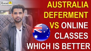 AUSTRALIA DEFERMENT VS ONLINE CLASSES WHICH IS BETTER [upl. by Merci]