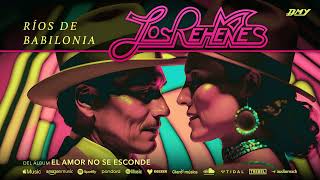 Los Rehenes  Ríos De Babilonia Audio Oficial [upl. by Bendite273]