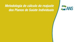 Metodologia de cálculo do reajuste dos Planos de Saúde Individuais [upl. by Ylirama]