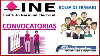 ⚓️ Bolsa de Trabajo en el INE Convocatoria México 📂 Información BENEFICIOS Requisitos TRAMITE [upl. by Ahsaenat]