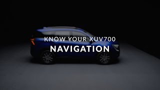 Know Your XUV700  Navigation [upl. by Janelle304]