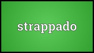 Strappado Meaning [upl. by Selden]